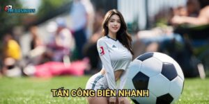 Tấn công biên nhanh 7m - Vũ khí sắc bén trên sân cỏ